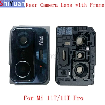 Zadnja Kamera, Objektiv z Okvirjem Imetnik Stanovanjske Kritje Za Xiaomi Mi 11T Pro Kamero Nazaj Okvir z Objektiva Nadomestni Deli