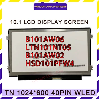10.1 Palčni Slim LED Zaslon 1024*600 Združljiv z B101AW06 LTN101NT05 N101L6 B101AW02 HSD101PFW4 ACER D255/260/257/270